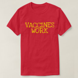 Vaccins werken t-shirt
