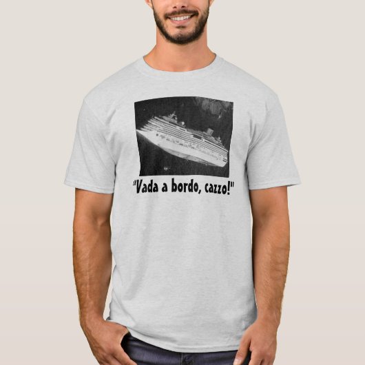 "Vada a Bordo, Cazzo!" T-shirt (Voorkant)