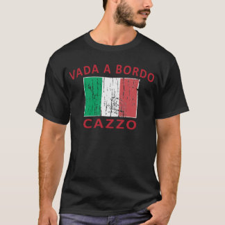 Vada A Bordo Cazzo T-shirt