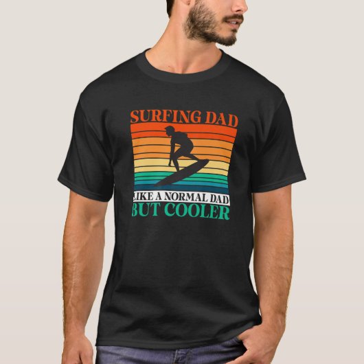 Vader als een normale vader, maar koeler Surf T-shirt (Voorkant)