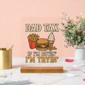 Vader Belasting Grappig Fast Food Vader Citaat Vec Acryl Bord (Huwelijk)