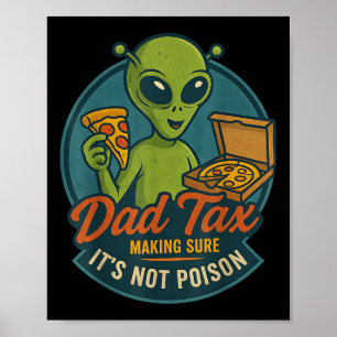 Vader Belasting Grappige Alien Pizza Grap Voor Vad Poster