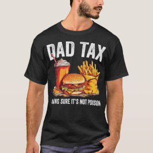 vader belasting Grappige vaders dag vader belasti T-shirt