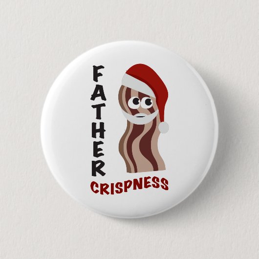 Vader Crispness! Bacon Ronde Button 5,7 Cm (Voorkant)