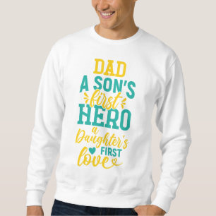 Vader - de eerste held van een zoon, de eerste lie trui