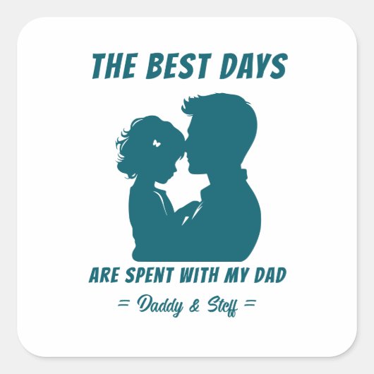 Vader & dochter - Beste dagen (2) Vierkante Sticker (Voorkant)