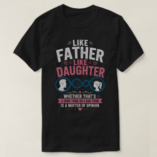 Vader en dochter, evenbeeld Funny Father's Day T-S T-shirt