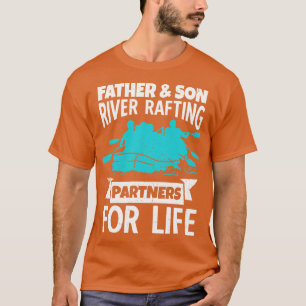 Vader- en Son River Rafting Partners voor het leve T-shirt