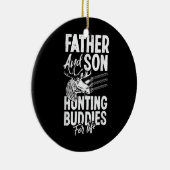 Vader en zoon jachtboeddies voor het leven keramisch ornament (Rechts)