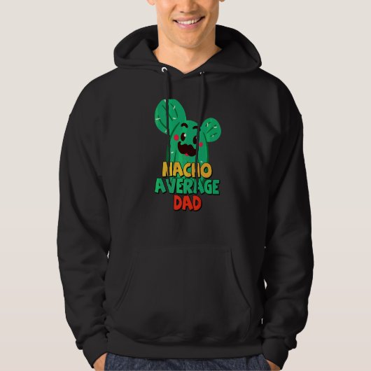 Vader Fiesta Nacho Gemiddelde vader Cactus Cinco D Hoodie (Voorkant)