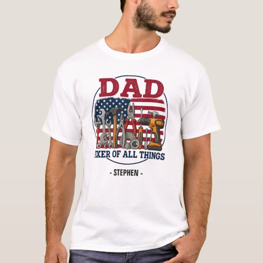 Vader, Fixer van alle dingen – Patriottische timme T-shirt (Voorkant)