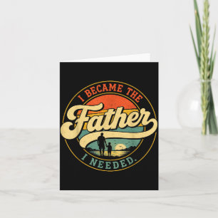 Vader Geworden Die Ik Nodig Had Vaderdag Papa Dadd Kaart