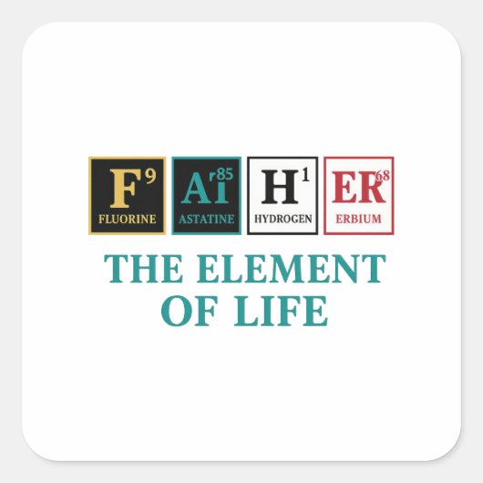 Vader – het element van het leven | periodiek syst vierkante sticker (Voorkant)