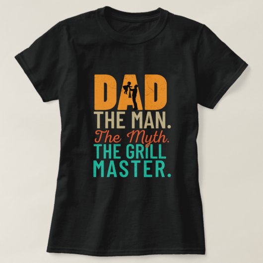 Vader: Het Man. De mythe. De meester van de grill T-shirt (Design voorkant)