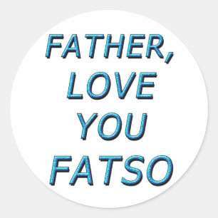 VADER, HOOP VAN JE FATSO 1 RONDE STICKER
