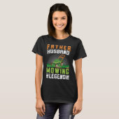 Vader Husband Mowing Legend Gardner Pap Lawn Mowe T-shirt (Voorkant volledig)
