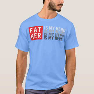Vader is mijn heldengeschenk t-shirt