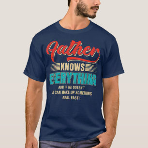 Vader kent alles vrouwen Funny Vaderdag V T-shirt
