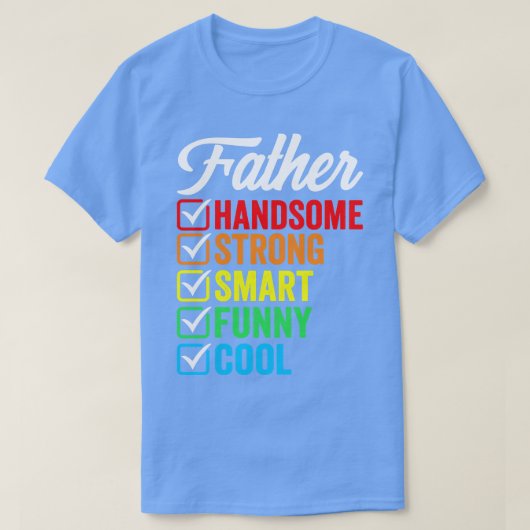 Vader knap slim sterk grappig cool t-shirt (Design voorkant)
