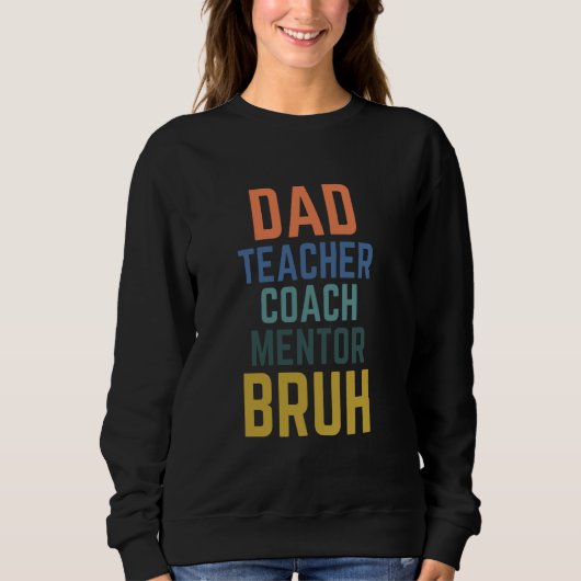 Vader leraar Coach Mentor Bruh Funny Trui (Voorkant)