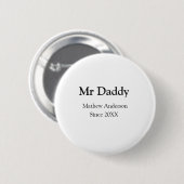 Vader meneer sinds jaar naam ouders vader naam g ronde button 5,7 cm (Voorkant /achterkant)