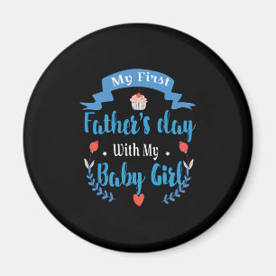 Vader mijn eerste Vaderdag met mijn baby-meisje Magneet