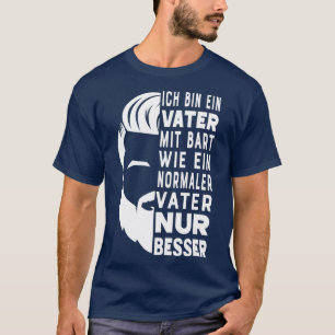 Vader Mit Bart Wie een normale Papa Nur Beard Carr T-shirt