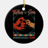 Vader Plus Zoon Onbreekbare Bond Vaderdag Keramisch Ornament (Voorkant)