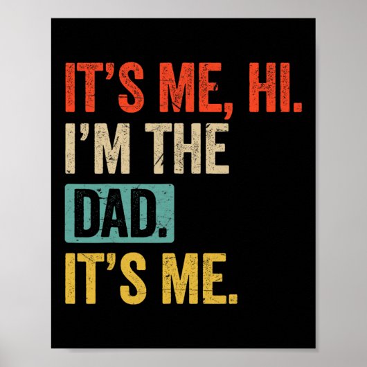 Vader &# s Day Funny It Me Hi I &# m The Dad It Poster (Voorkant)