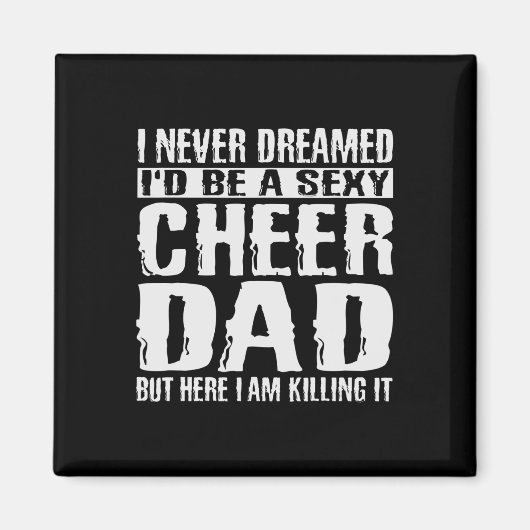 Vader & #; s Day Shirten Cheer Dad Amp Killing It Magneet (Voorkant)