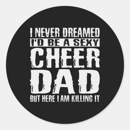 Vader & #; s Day Shirten Cheer Dad Amp Killing It  Ronde Sticker (Voorkant)