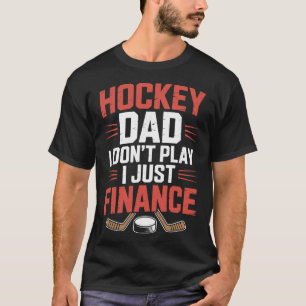 Vader speler, Hockey vader ik speel niet, ik finan T-shirt