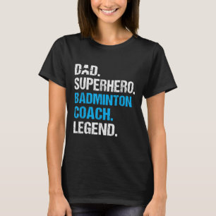 Vader Superheld Badminton Coach Funny Badminton Co T-shirt