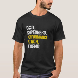 Vader Superheld Performance Coach Grappige prestat T-shirt