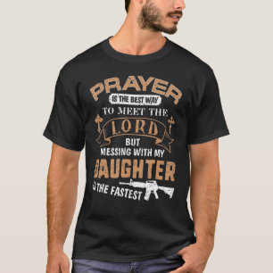 Vader Trots papa T-shirt als je mijn dochter verpe