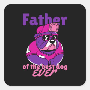 Vader van de beste hond ooit vierkante sticker
