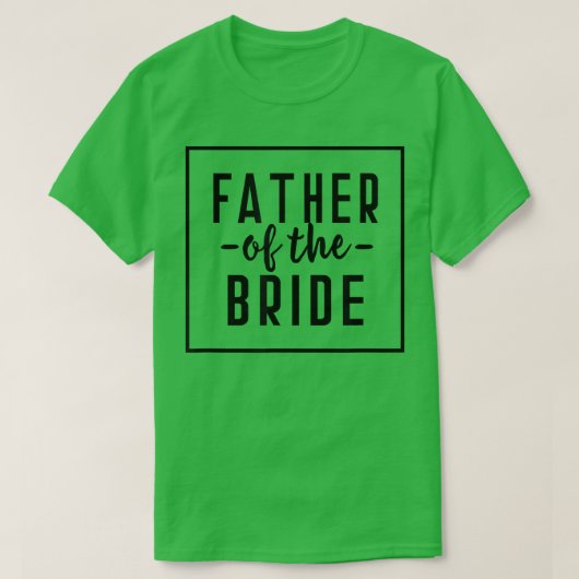 Vader van de Bride Bachelor Wedding Daughter 207 T-shirt (Design voorkant)
