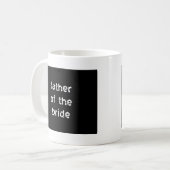 Vader van de Bride Koffiemok (Voorkant links)