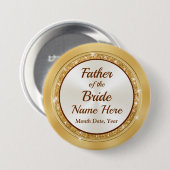 Vader van de Bride Name Pin, Gold Theme Ronde Button 7,6 Cm (Voorkant /achterkant)