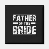 Vader van de Bride Wedding Bridal Party Magneet (Voorkant)