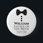 Vader van de Bride Wedding Button Name Tag<br><div class="desc">Deze leuke knoppen zijn ontworpen als cadeau voor de vader van de bruid. Ideaal om ze te identificeren bij een trouwdouche of een repetitief diner. De knopen kenmerken een afbeelding van een zwart stropdas met drie knopen. De tekst leest "Vader van de Bride" en heeft ruimte om zijn naam en...</div>