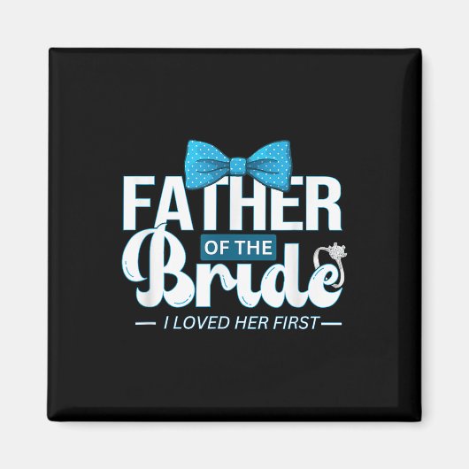 Vader van de bruid bruiloft vader papa Bachelor br Magneet (Voorkant)