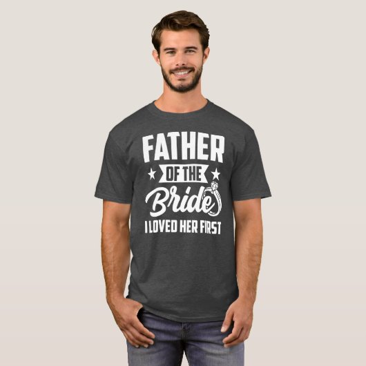 Vader van de bruid die ik van haar eerste bruiloft t-shirt (Voorkant volledig)