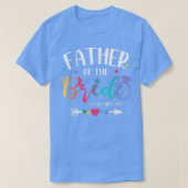 Vader Van De Bruid Hield Van Haar Eerste Bruidegom T-shirt (Design voorkant)