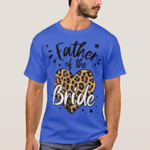 Vader van de bruid ik hield eerst van haar509 t-shirt