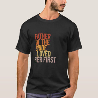 Vader van de bruid Ik hield van haar eerste grappi T-shirt