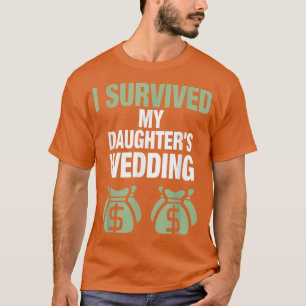 Vader van de bruid Ik overleefde de bruiloft van T-shirt