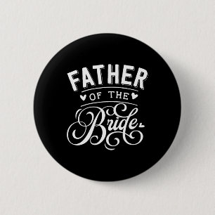 Vader van de bruid ronde button 5,7 cm
