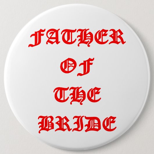 Vader van de bruid ronde button 6,0 cm (Voorkant)