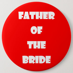 Vader van de bruid ronde button 6,0 cm